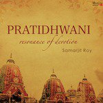 Pratidhwani - Resonance of Devotion - Pravesh Mallick Song Download